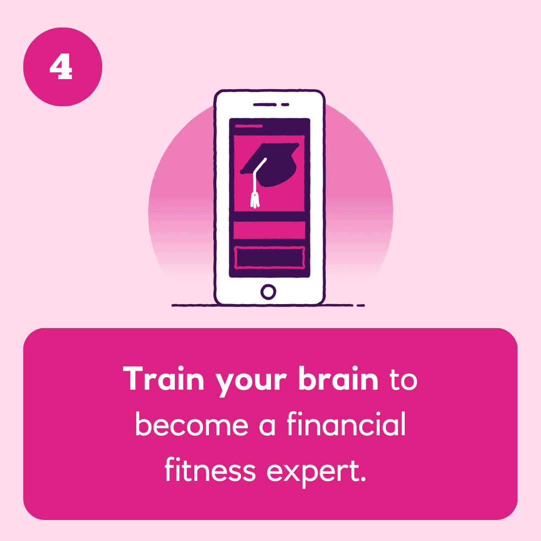 Train your brain to become a financial fitness expert